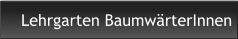 Lehrgarten BaumwärterInnen